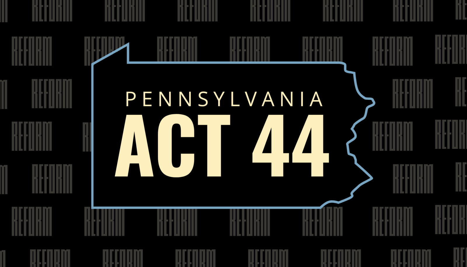 Pennsylvania's Act 44